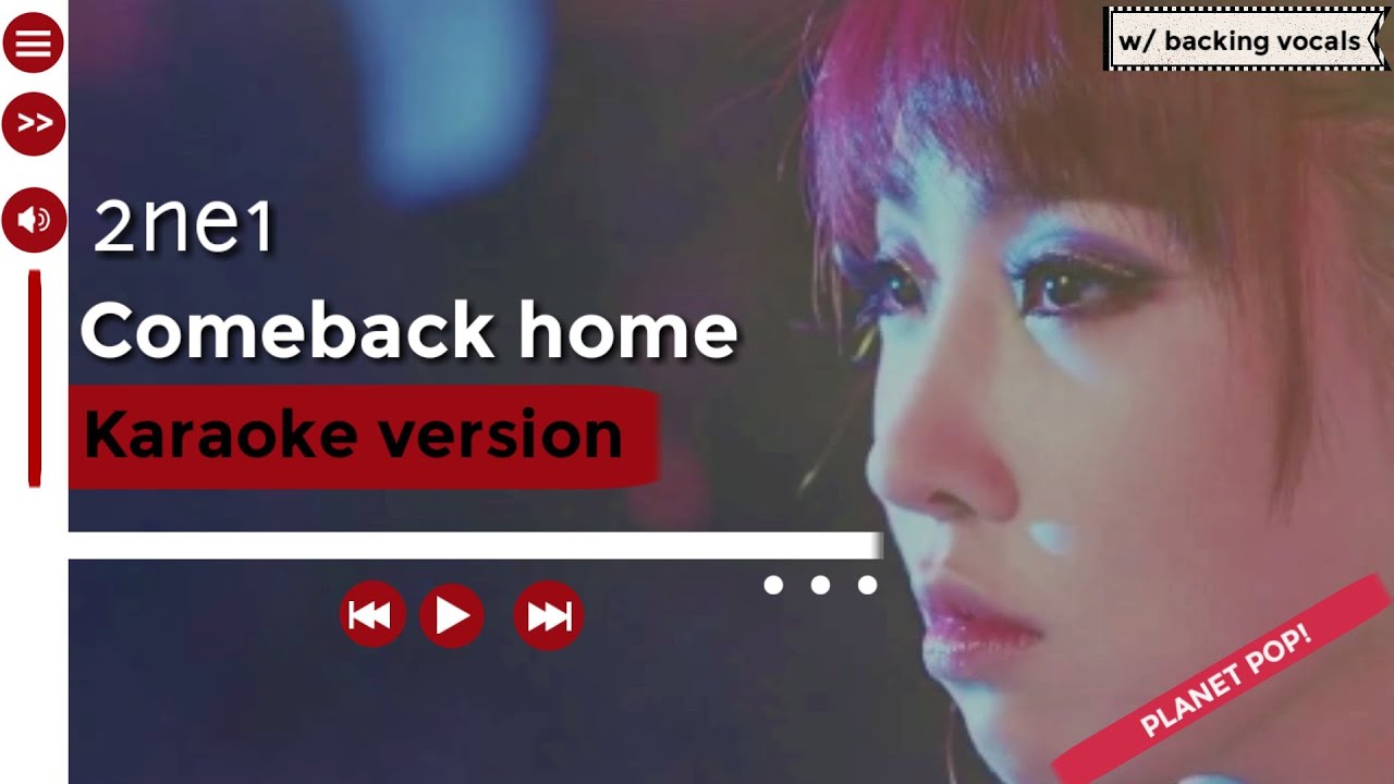 2ne1 - Come back home (Easy lyrics) I Karaoke with backing vocals