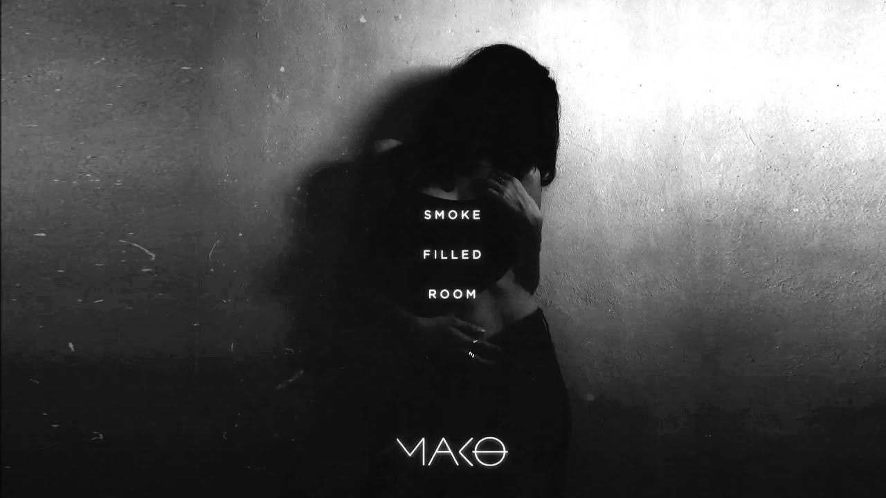 Mako - Smoke Filled Room [Official] - YouTube