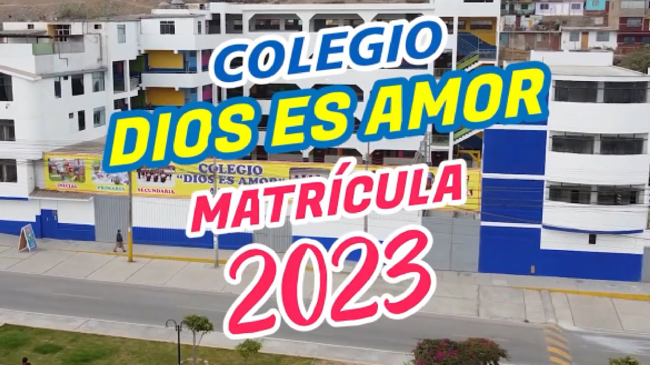 ¡MATRICULA 2023! 👩‍🎓👨‍🎓 - COLEGIO DIOS ES AMOR 📞985791255
