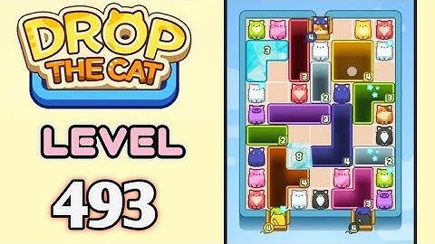 Drop the Cat! Level 493 Walkthrough