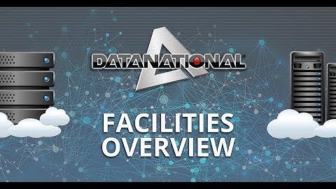 Datanational Facilities Overview