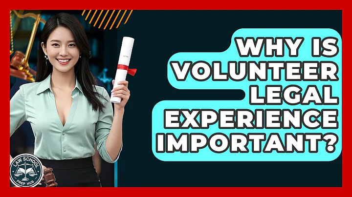 Why Is Volunteer Legal Experience Important? - Law School Prep Hub