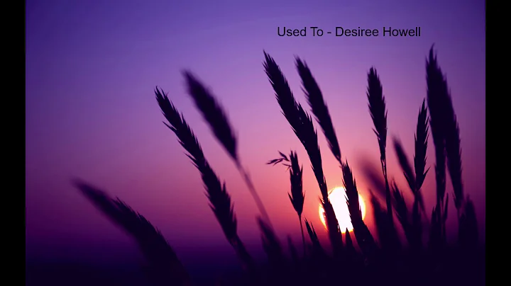 Used To - Cover by Desiree Howell