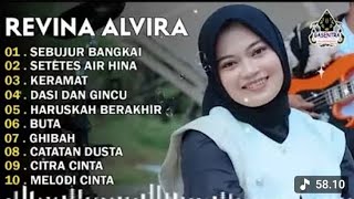 REVINA ALVIRA - SEBUJUR BANGKAI - SETETES AIR HINA - DANGDUT LAWAS FULL ALBUM - GASENTRA 2025