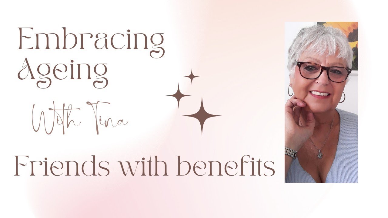 Friends with benefits different for the over 50s YouTube