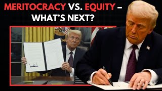 Trump’s Rollback of DEI: Is Meritocracy Making a Comeback?