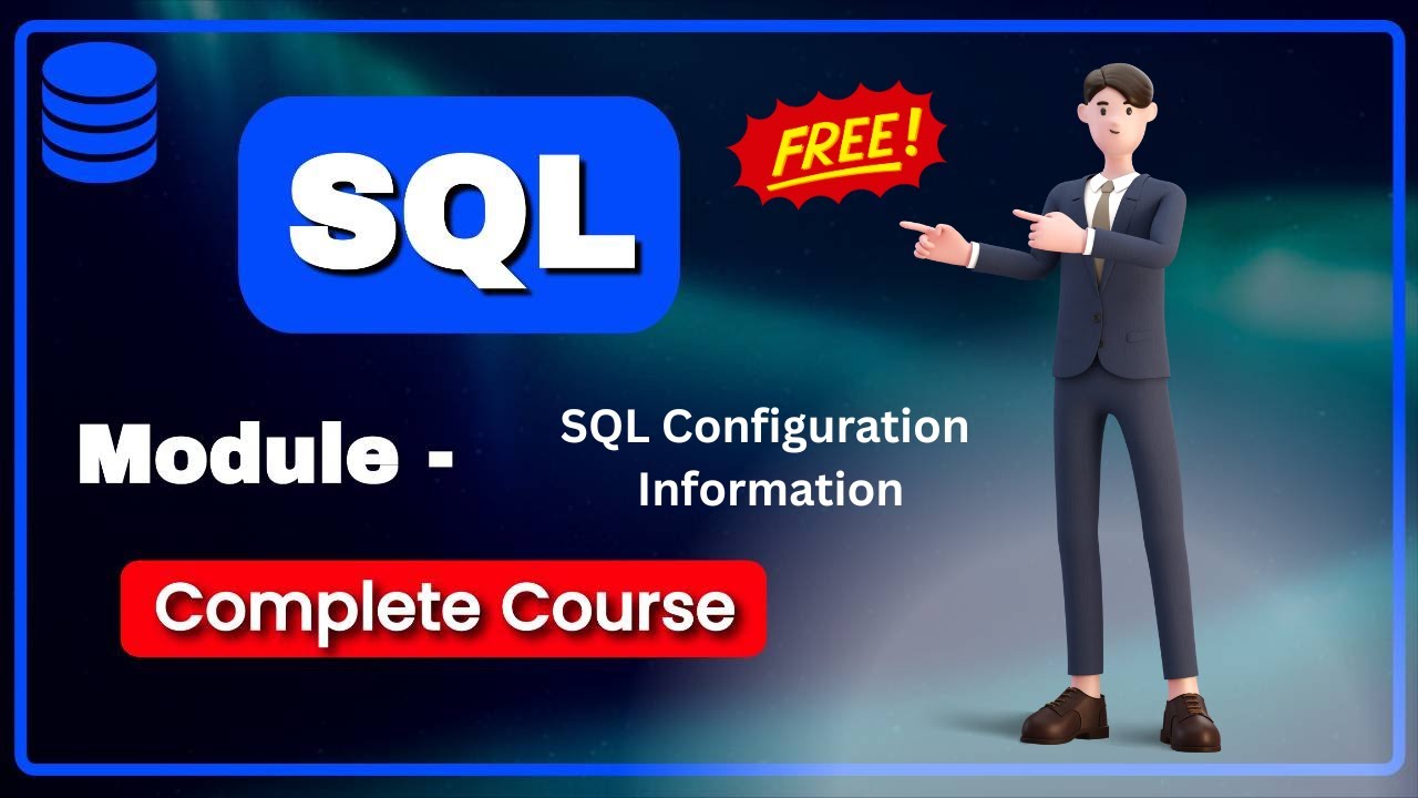 Бесплатный курс — Модуль 07. Информация о конфигурации SQL