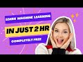 Learn Machine Learning In Just 2 Hours || AI ML || How Machine Works