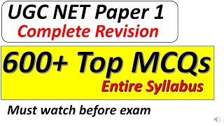 Entire Syllabus Revision. 600+ Top MCQ Questions For Paper 1 UGC NTA NET/SET EXAM Preparation.
