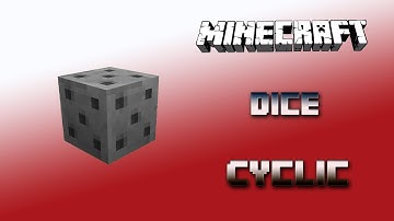 Dice 🔮 Cyclic Tutorial 1.16.5 🔮 English