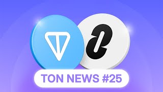 LayerZero Integration | TON NEWS #25