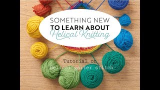 Helical Garter Stitch Tutorial