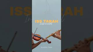 Iss Tarah Instrumental Anahata Fusion#isstarah #sonunigam #chaardiwari #newsong #instrumental #music