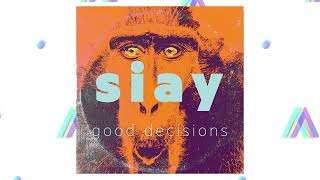 siay - good decisions [lofi, chill, beat]
