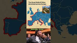 EUROPE🤡 Vs GRATE WALL OF CHINA🗿