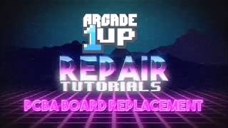Arcade1Up PCBA Instructional Video