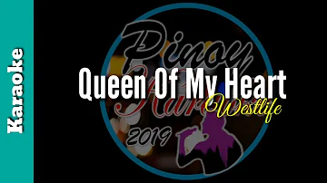 Queen Of My Heart by Westlife ( KARAOKE )