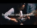 Plays standards  p  polka dots and the moonbeams  july  2022 jazz guitar and bass duo