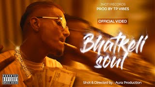 OG Pasha - BHATKELI SOUL (Prod by TP Vibes) | Official Music Video 2022