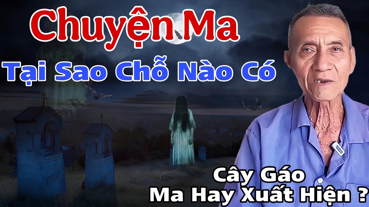 Ông út Kể Chuyện Hay Nhất 2024 “ Tại Sao Chỗ nào có cây gáo ma thường xuất hiện làm điều này ?