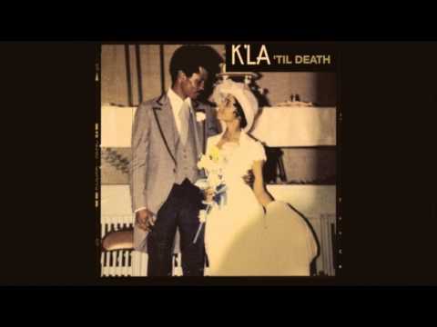 K'LA - Til Death