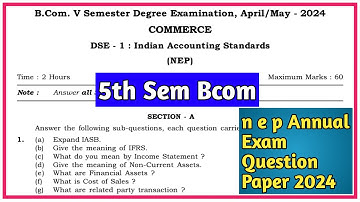 5th Sem Bcom ( Indian Accounting Standards ) N E P Annual Exam Question Paper 2024