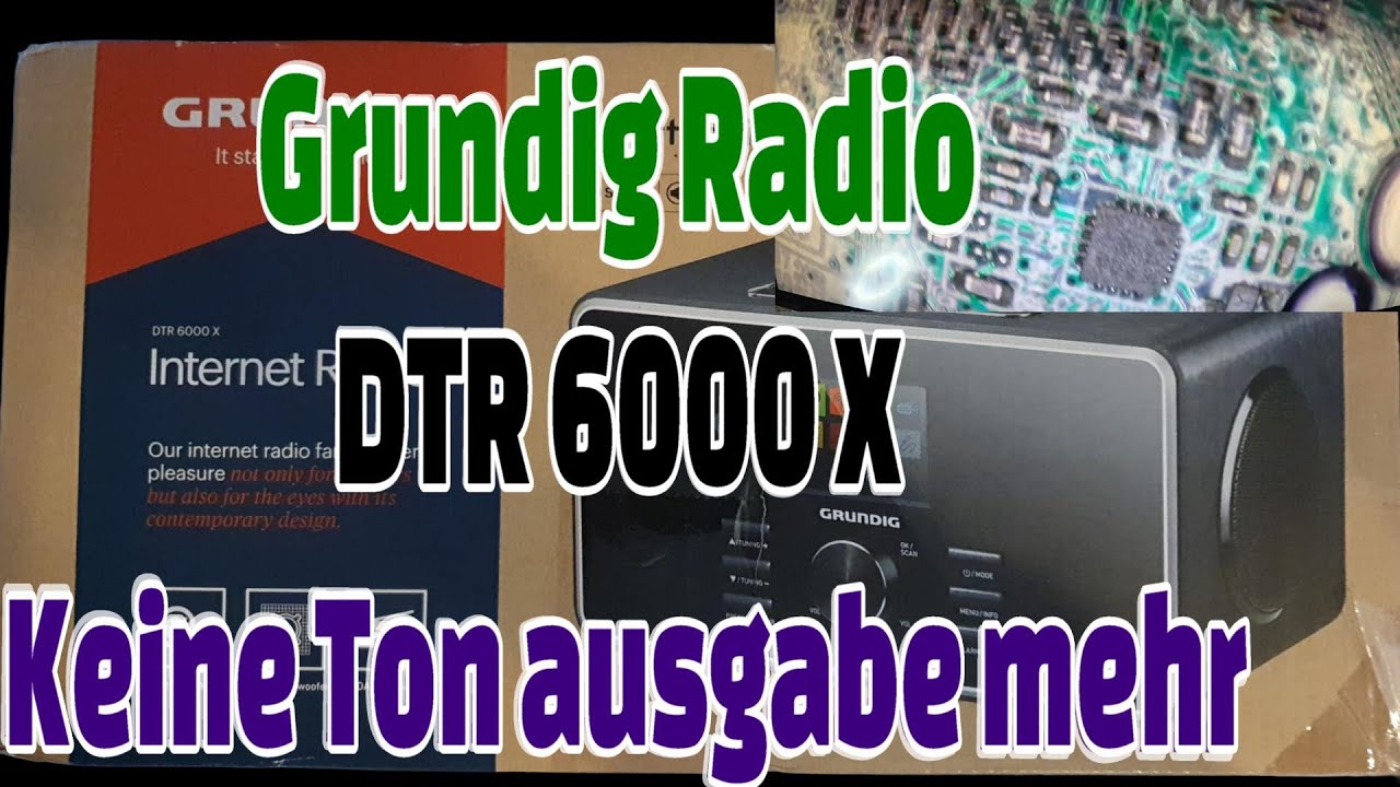 Unterschied Grundig Dtr 5000 Und 6000 Grundig Radio DTR 6000 X Keine Ton Ausgabe mehr - YouTube