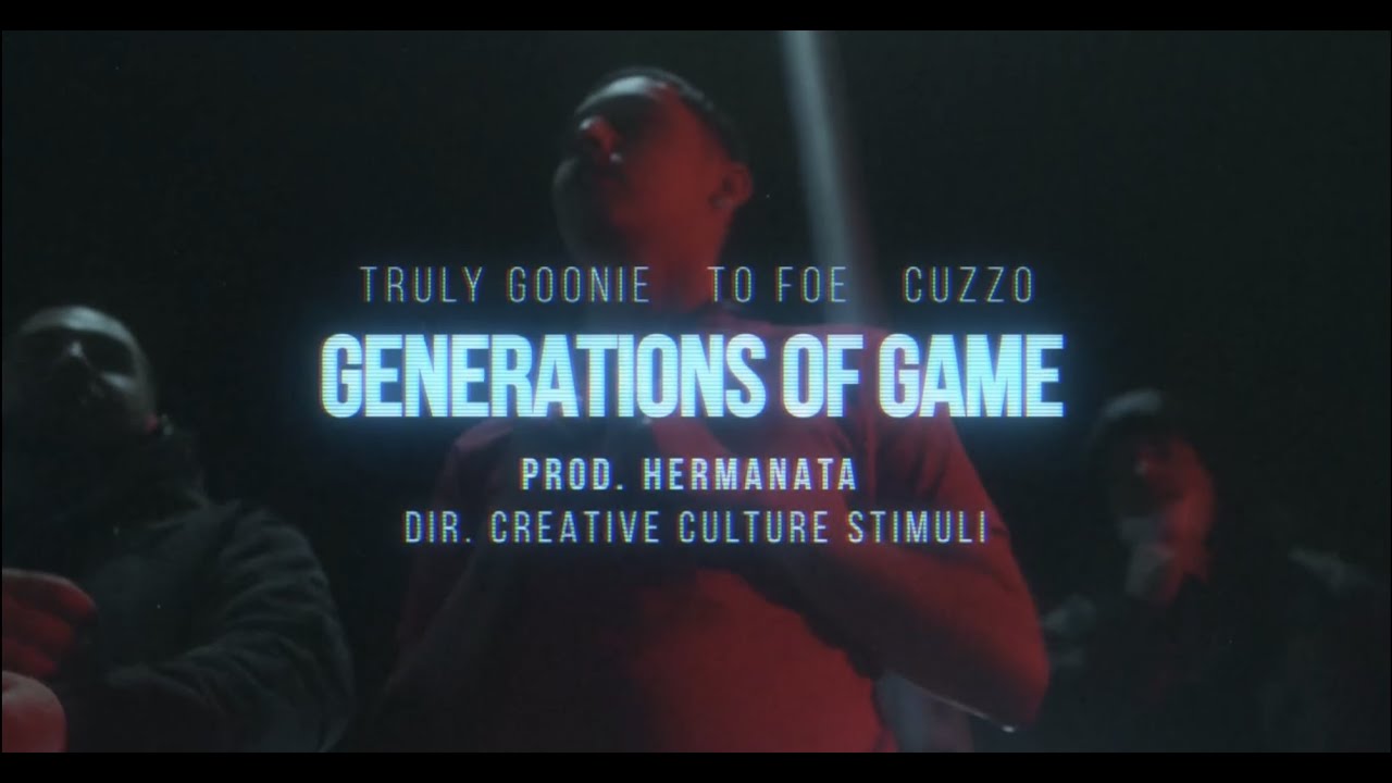 Truly Goonie x To Foe x Cuzzo - Outro (Generations Of Game) (Official Music Video) Prod. Hermanata adlı videoyu YouTube'da izle Truly Goonie x To Foe x Cuzzo - Outro (Generations Of Game) (Official Music Video) Prod. Hermanata adlı videoyu YouTube'da izle