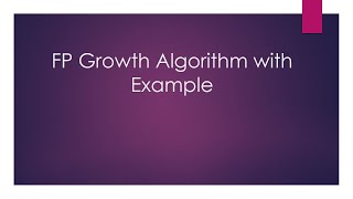FP Growth Algorithm