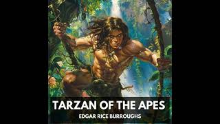 Tarzan Of The Apes Unabridged - Edgar Rice Burroughs
