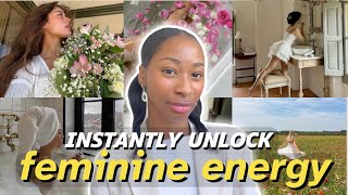 8 simple ways to INSTANTLY RADIATE FEMININE EVERGY *life-changing tips for confidence*