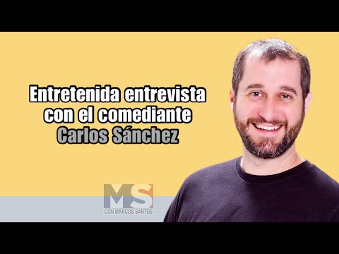 Entretenida entrevista con el comediante Carlos Sánchez