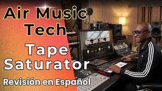 🎧AIR Music Technology Tape Saturator🎧-Revisión en Español-