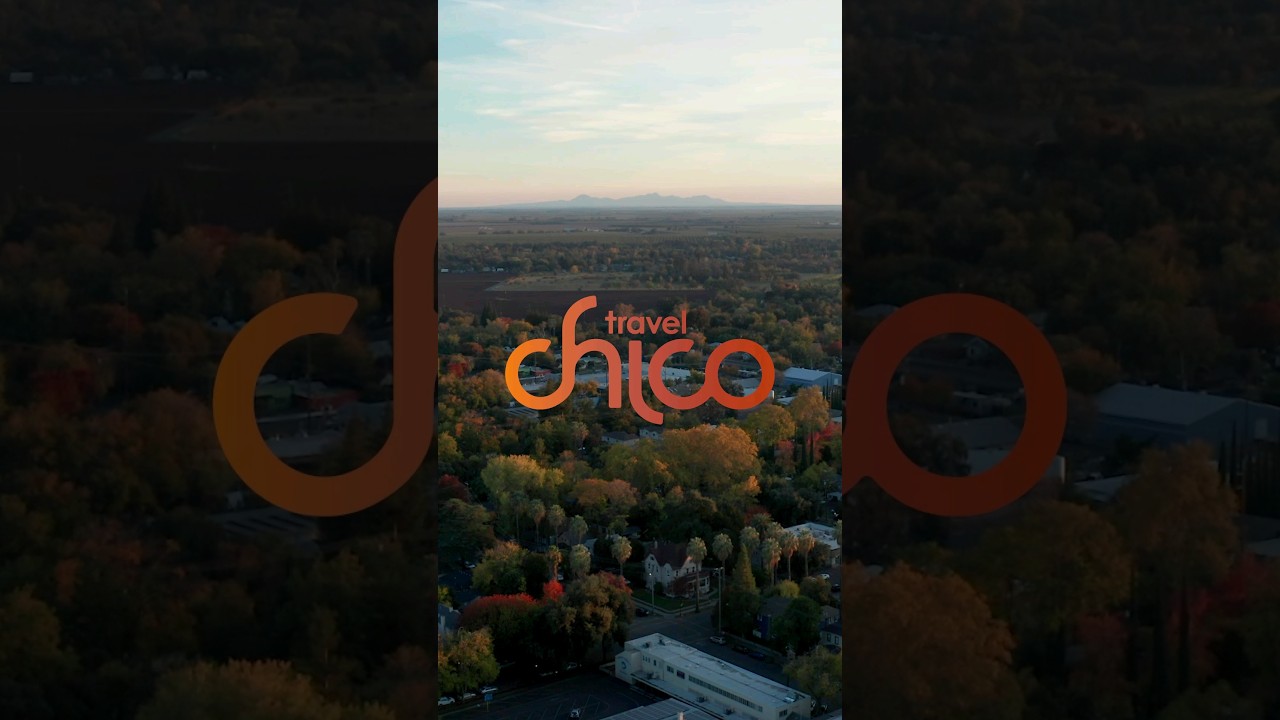 Welcome to Travel Chico │ Your Guide to All Things Chico in Northern California