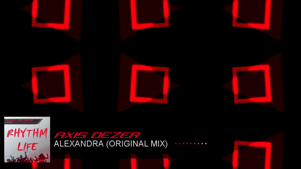 Axis Dezer - Alexandra [TRANCE | PROGRESSIVE]