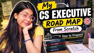 Information CS Executive Roadmap 2026 🔥 | How to Start CS Executive From Scratch | Complete Strategy News