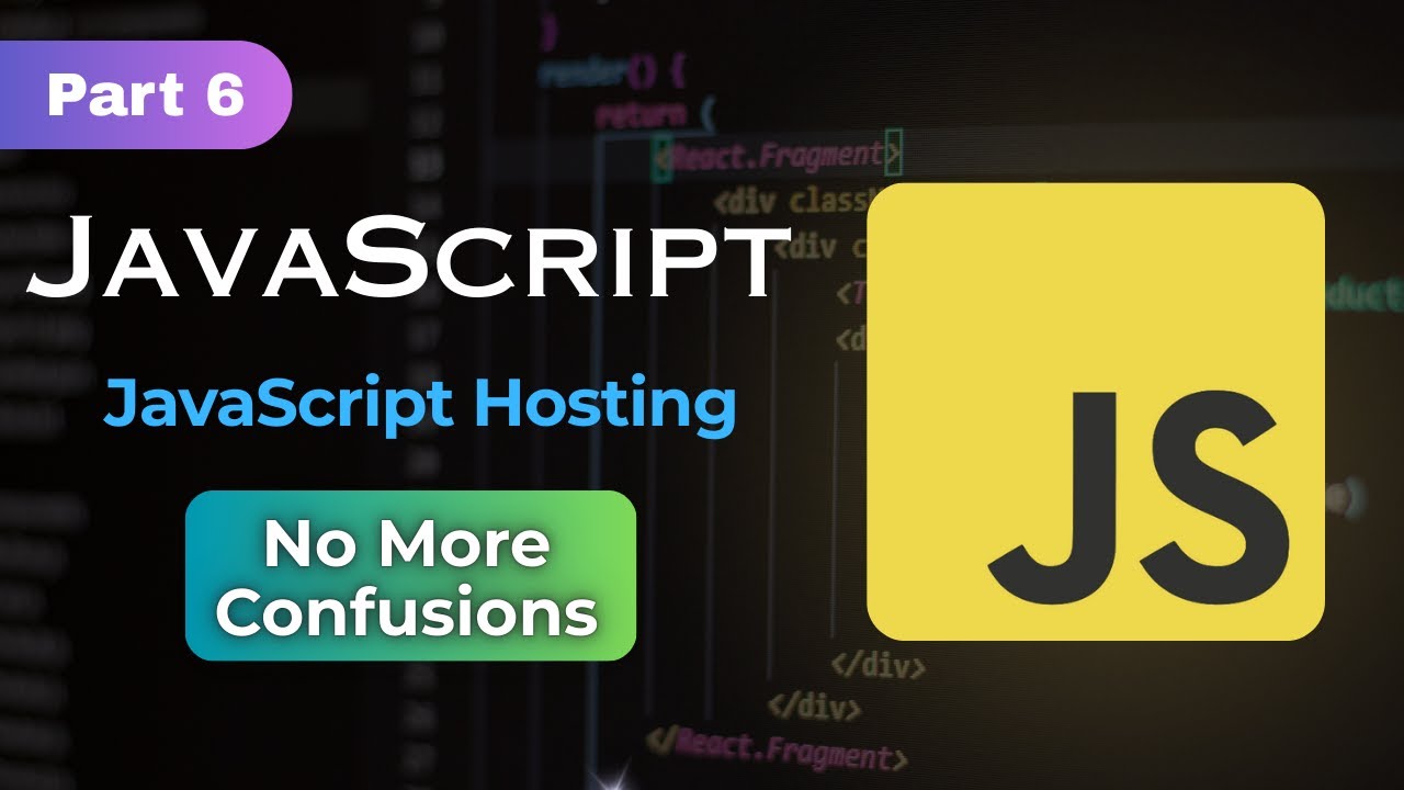 🔥 JavaScript Hoisting Explained with Examples | JS Tutorial Part 6 ...