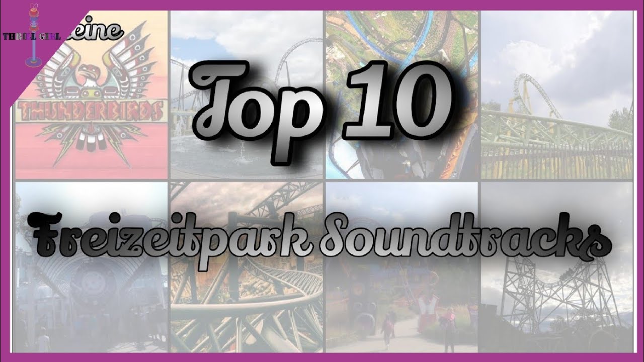 Top 10 Freizeitpark Soundtracks