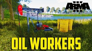 ARMA 3 Project Life - Oil Workers