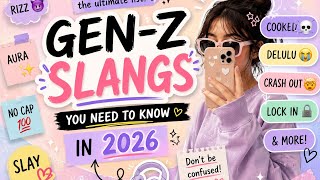 Gen-Z Slangs You NEED to Know in 2026 Aura Rizz Delulu Cooked MORE