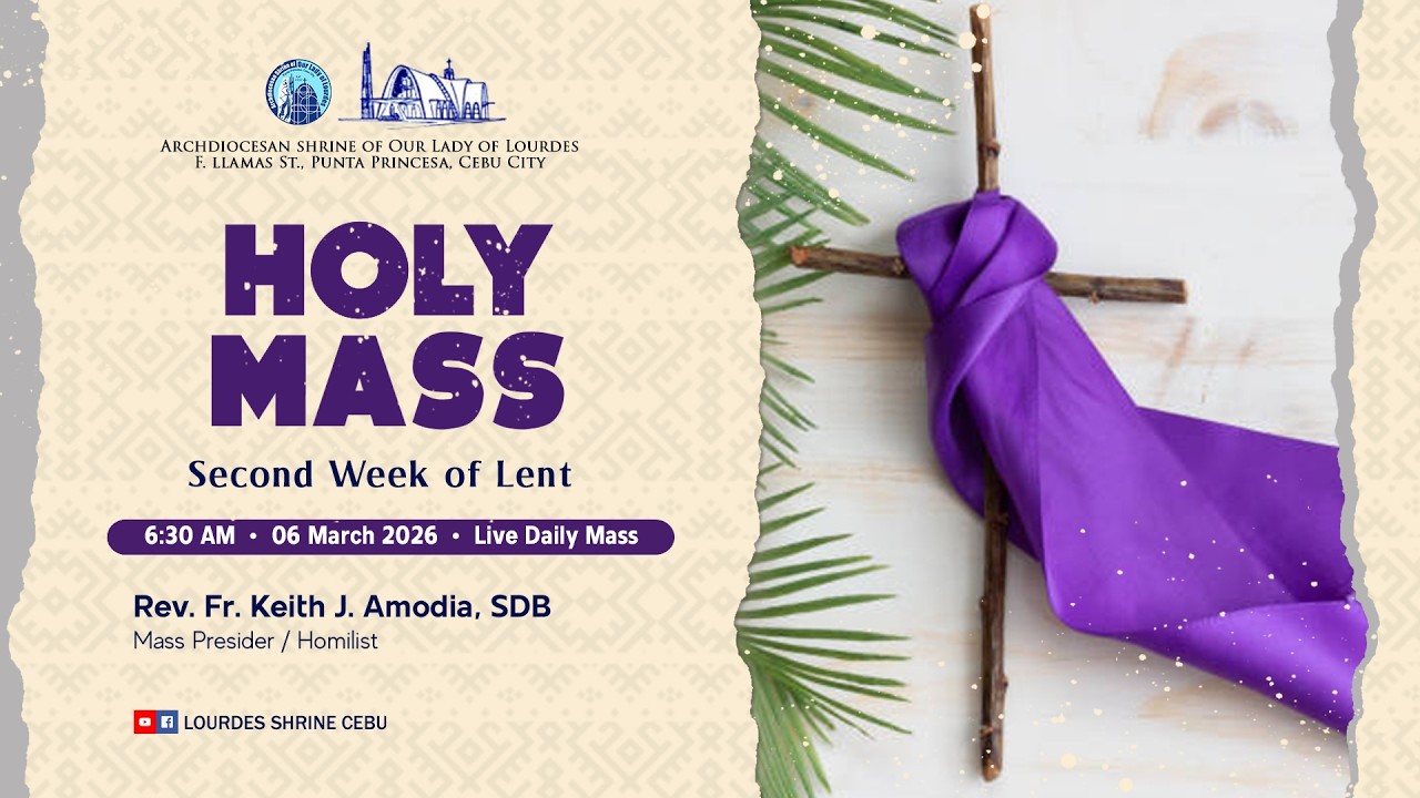 6:30 AM | 2ND WEEK OF LENT | 6 MAR 2026 | REV. FR. KEITH J. AMODIA, SDB