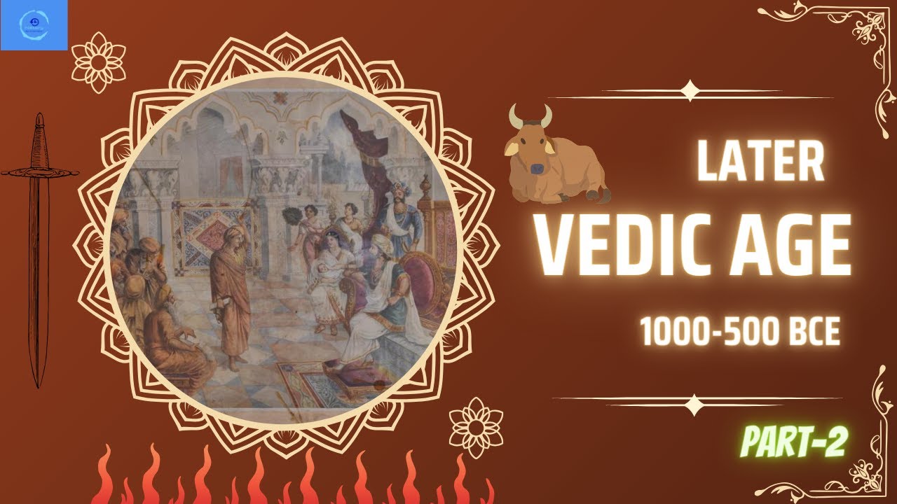 Later Vedic Age | Part 2 | Vedic Age Series | उत्तर वैदिक काल | - YouTube