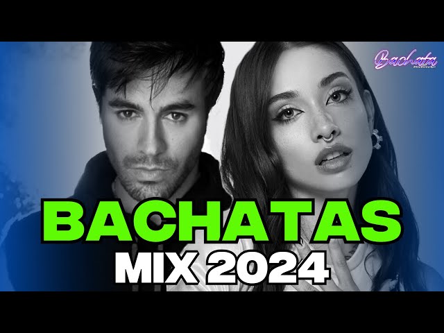 BACHATA 2024 🌴 MIX LO MAS SONADO 2024 🌴 MIX DE BACHATA 2024 class=