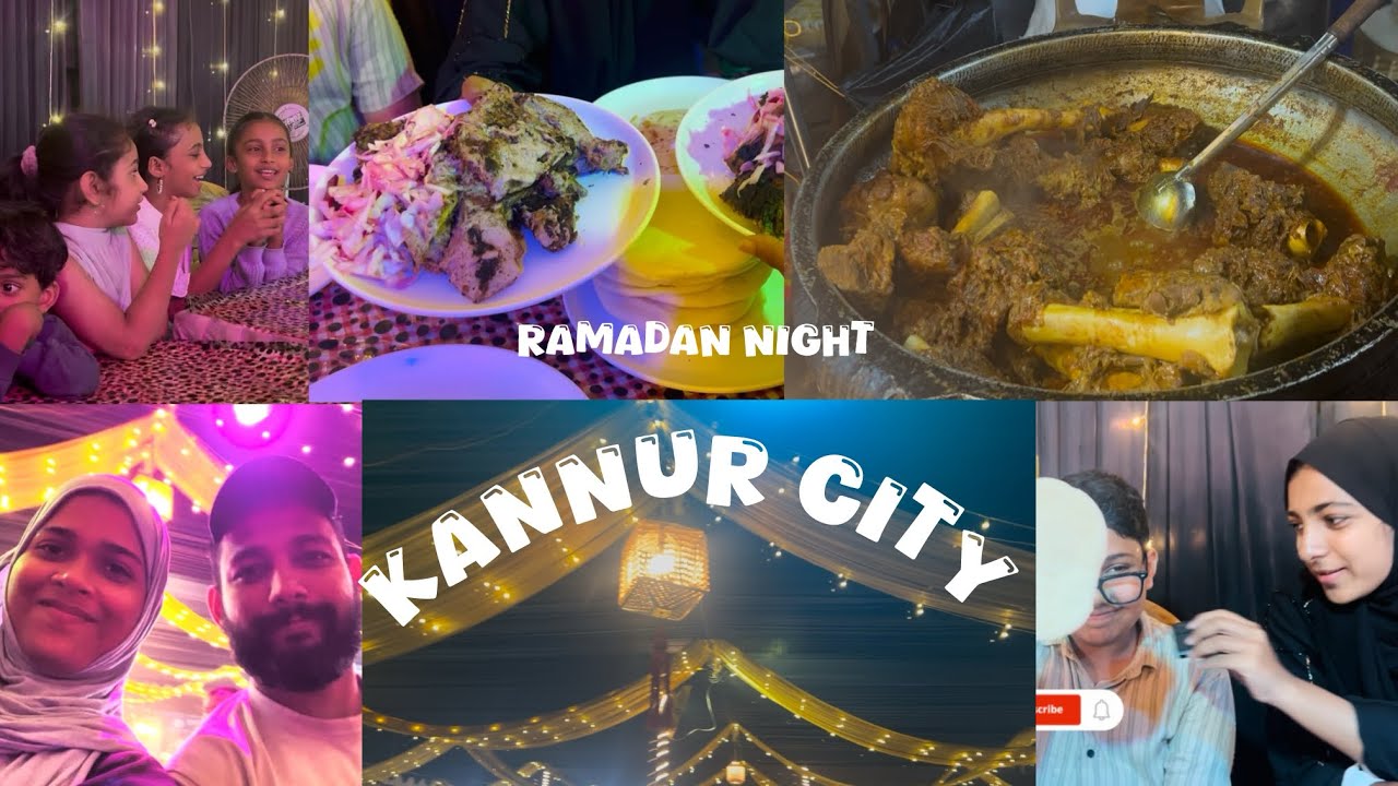 Ramadan night at kannur city കണ്ണൂർ സിറ്റി വിശേഷങ്ങൾ