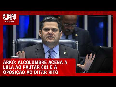Alcolumbre acena a Lula ao pautar 6x1 e à oposição ao ditar rito, diz Arko | WW