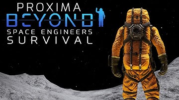 New Horizons | Proxima Beyond Ep.6 - Space Engineers