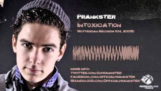 Video thumbnail of "Prankster - Intoxication (Rotterdam Records 104, 2008)"