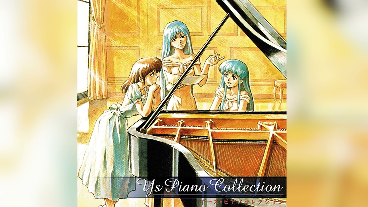 7 TOO FULL WITH LOVE イース・ピアノコレクション Ys Piano
