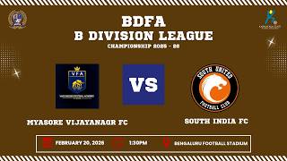 BDFA 'B' DIVISION LEAGUE CHAMPIONSHIP 2025 - 26 | MYASORE VIJAYANAGARA FC VS SOUTH INDIA FC