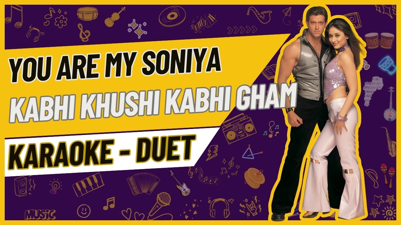 You Are My Soniya (Karaoke - Duet) | Sonu Nigam Alka Yagnik | Kabhi Khushi Kabhi Gham  | With Lyrics
